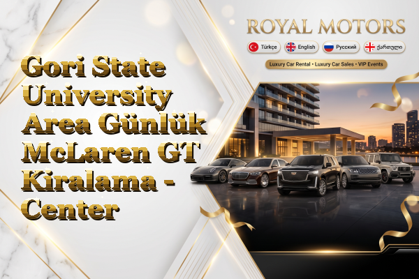 Gori State University Area Günlük McLaren GT Kiralama - Center