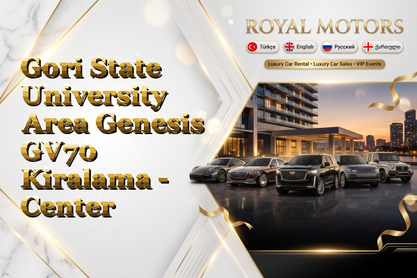 Gori State University Area Genesis GV70 Kiralama - Center