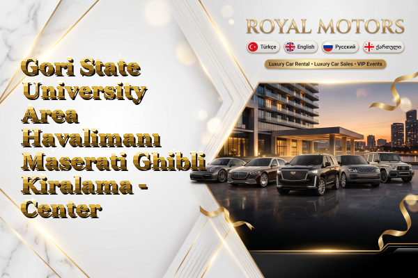Gori State University Area Havalimanı Maserati Ghibli Kiralama - Center