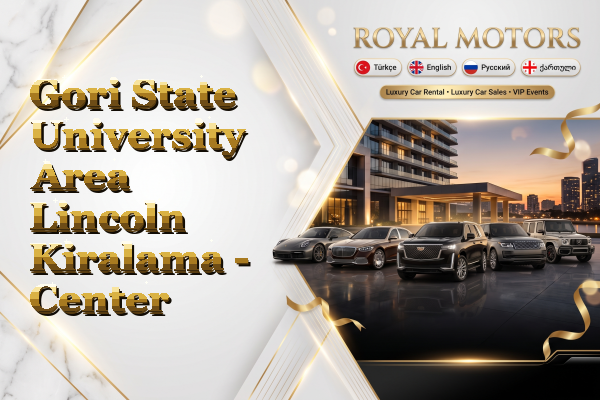 Gori State University Area Lincoln Kiralama - Center