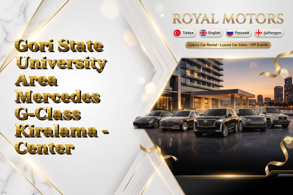 Gori State University Area Mercedes G-Class Kiralama - Center
