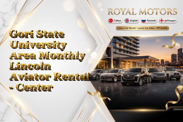 Gori State University Area Monthly Lincoln Aviator Rental - Center