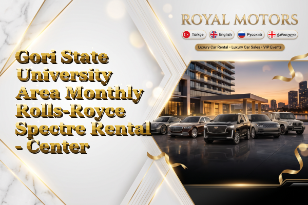 Gori State University Area Monthly Rolls-Royce Spectre Rental - Center