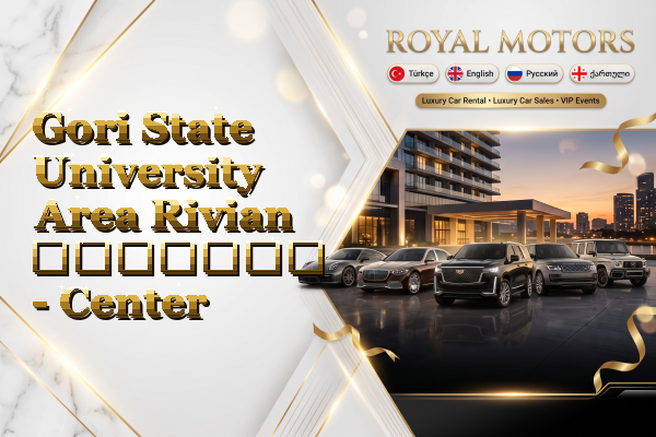 Gori State University Area Rivian გაყიდვა - Center