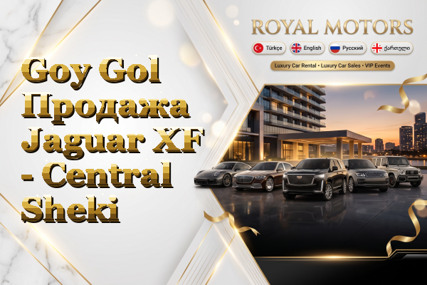 Goy Gol Продажа Jaguar XF - Central Sheki