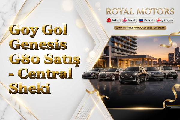 Goy Gol Genesis G80 Satış - Central Sheki