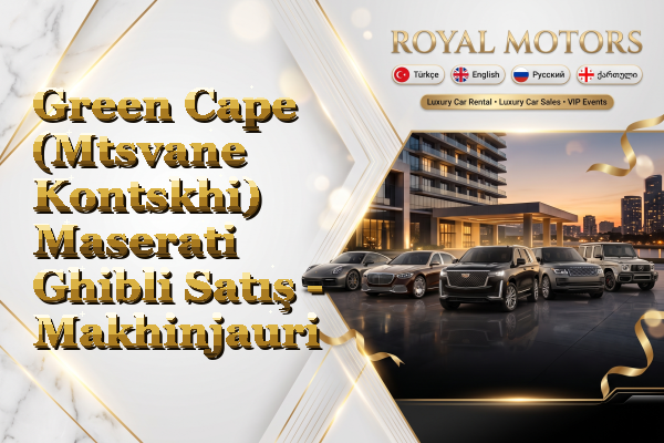 Green Cape (Mtsvane Kontskhi) Maserati Ghibli Satış - Makhinjauri