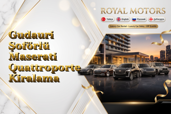 Gudauri Şoförlü Maserati Quattroporte Kiralama