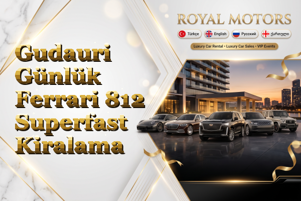 Gudauri Günlük Ferrari 812 Superfast Kiralama