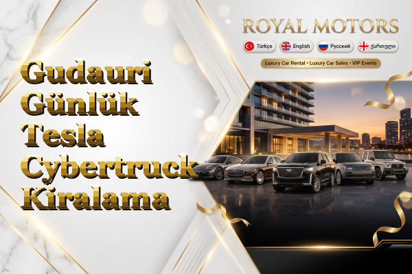 Gudauri Günlük Tesla Cybertruck Kiralama