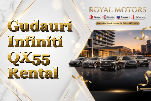 Gudauri Infiniti QX55 Rental