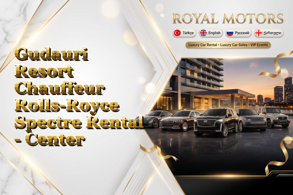 Gudauri Resort Chauffeur Rolls-Royce Spectre Rental - Center