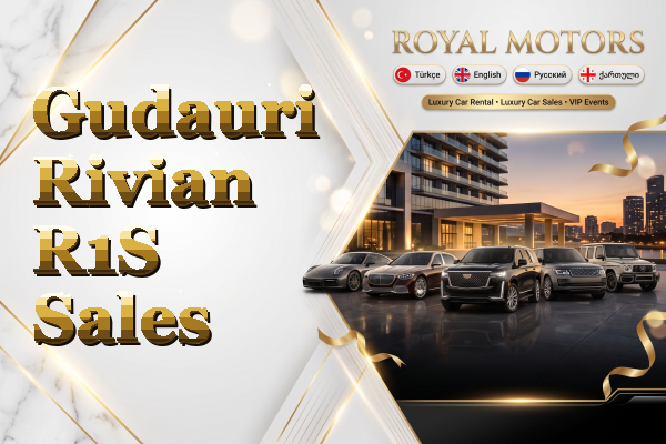 Gudauri Rivian R1S Sales