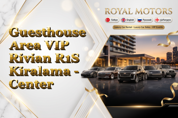 Guesthouse Area VIP Rivian R1S Kiralama - Center