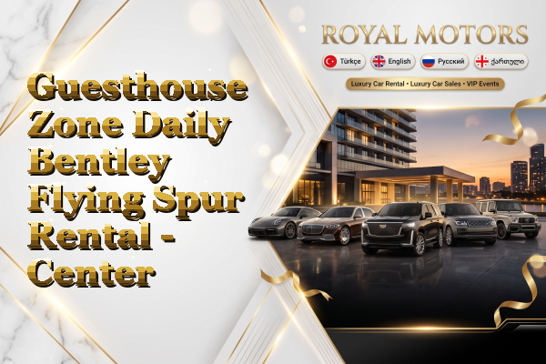 Guesthouse Zone Daily Bentley Flying Spur Rental - Center
