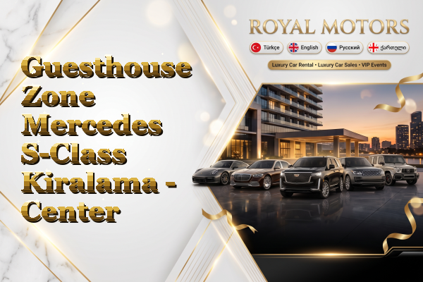 Guesthouse Zone Mercedes S-Class Kiralama - Center