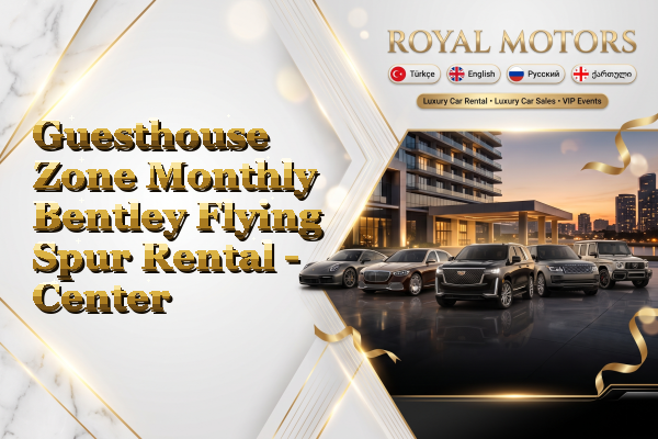 Guesthouse Zone Monthly Bentley Flying Spur Rental - Center