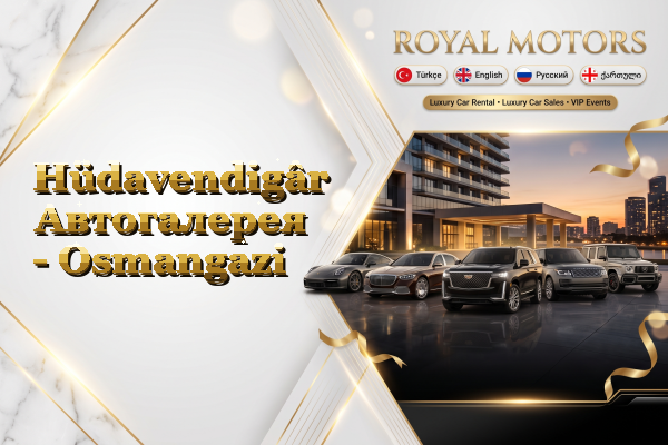 Hüdavendigâr Автогалерея - Osmangazi