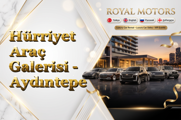 Hürriyet Araç Galerisi - Aydıntepe