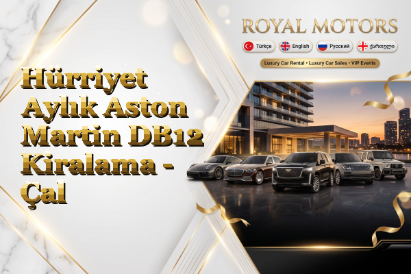 Hürriyet Aylık Aston Martin DB12 Kiralama - Çal