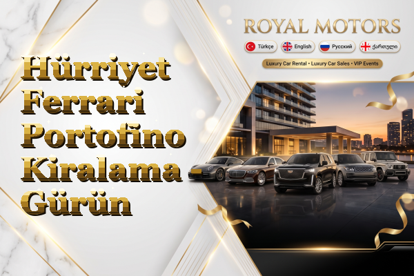 Hürriyet Ferrari Portofino Kiralama - Gürün