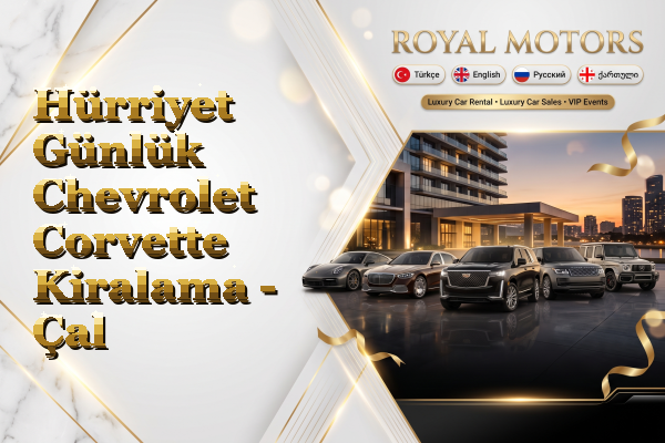 Hürriyet Günlük Chevrolet Corvette Kiralama - Çal