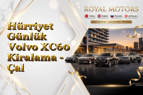 Hürriyet Günlük Volvo XC60 Kiralama - Çal