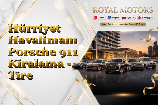 Hürriyet Havalimanı Porsche 911 Kiralama - Tire