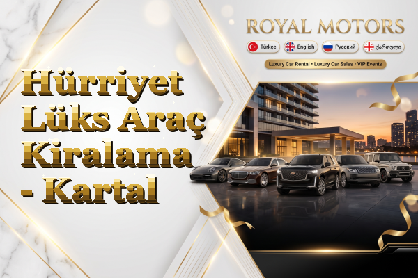 Hürriyet Lüks Araç Kiralama - Kartal