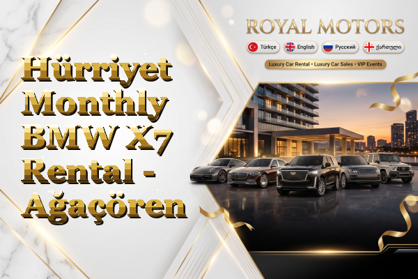 Hürriyet Monthly BMW X7 Rental - Ağaçören