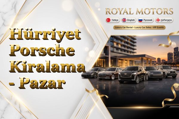 Hürriyet Porsche Kiralama - Pazar