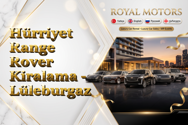 Hürriyet Range Rover Kiralama - Lüleburgaz