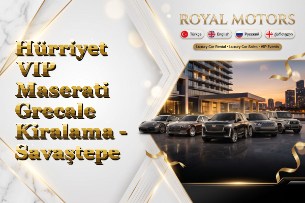 Hürriyet VIP Maserati Grecale Kiralama - Savaştepe