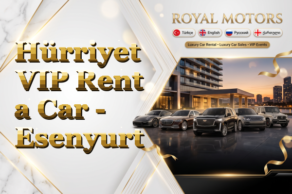 Hürriyet VIP Rent a Car - Esenyurt