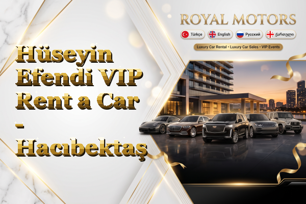 Hüseyin Efendi VIP Rent a Car - Hacıbektaş