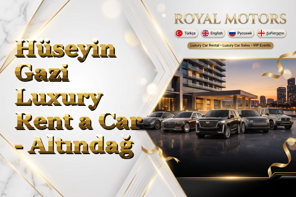 Hüseyin Gazi Luxury Rent a Car - Altındağ