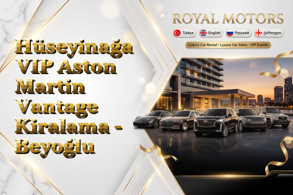 Hüseyinağa VIP Aston Martin Vantage Kiralama - Beyoğlu