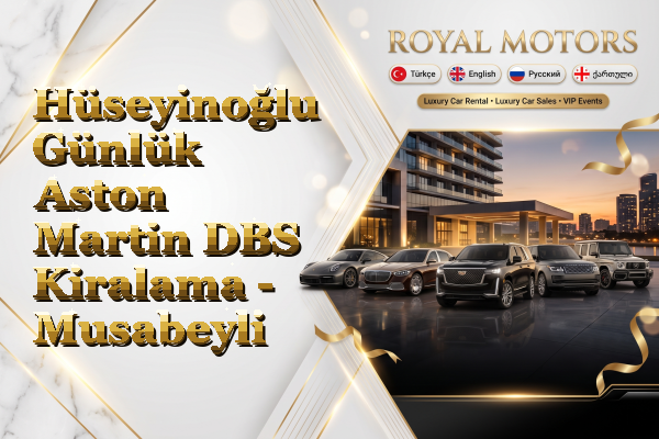 Hüseyinoğlu Günlük Aston Martin DBS Kiralama - Musabeyli