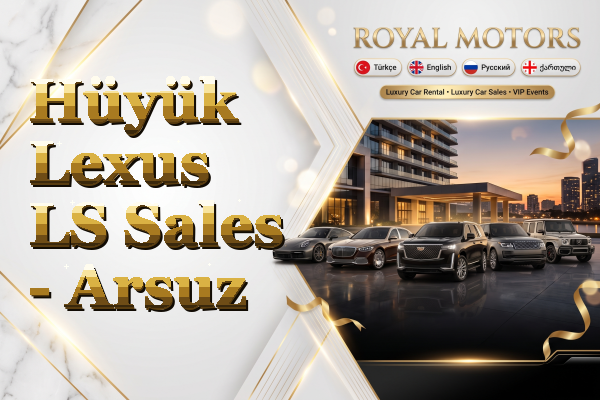 Hüyük Lexus LS Sales - Arsuz