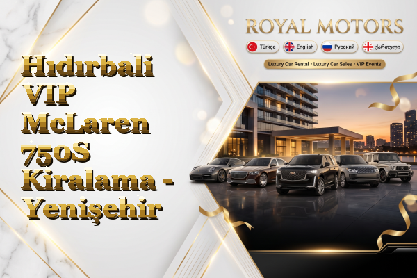 Hıdırbali VIP McLaren 750S Kiralama - Yenişehir