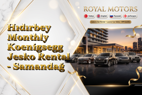 Hıdırbey Monthly Koenigsegg Jesko Rental - Samandağ