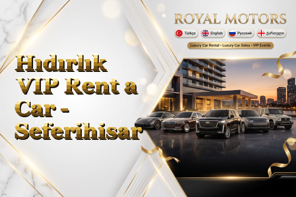 Hıdırlık VIP Rent a Car - Seferihisar