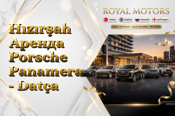 Hızırşah Аренда Porsche Panamera - Datça