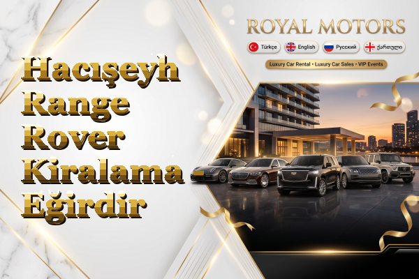 Hacışeyh Range Rover Kiralama - Eğirdir