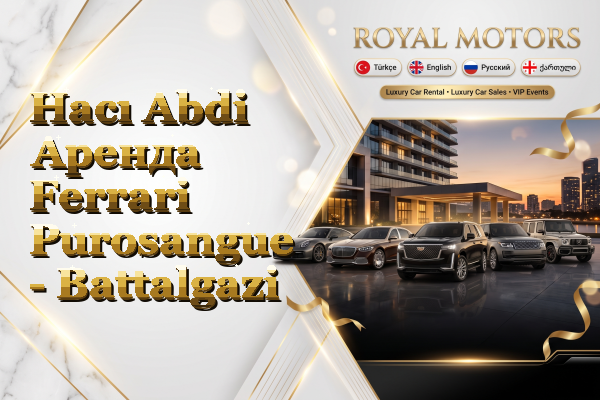 Hacı Abdi Аренда Ferrari Purosangue - Battalgazi
