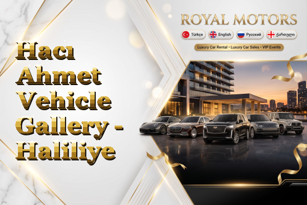 Hacı Ahmet Vehicle Gallery - Haliliye