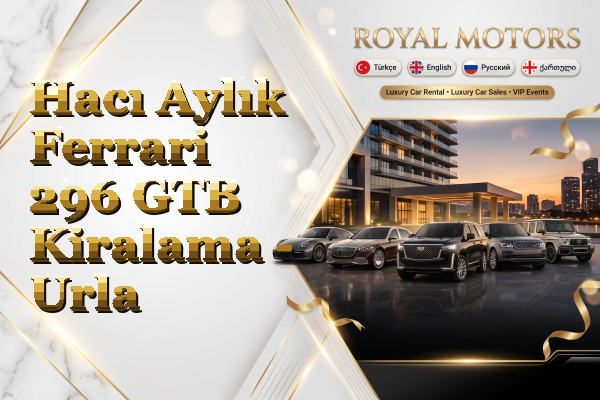 Hacı Aylık Ferrari 296 GTB Kiralama - Urla