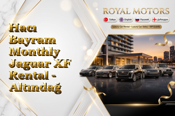 Hacı Bayram Monthly Jaguar XF Rental - Altındağ