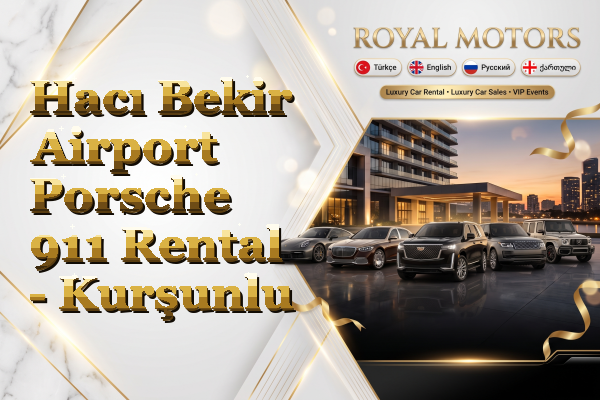 Hacı Bekir Airport Porsche 911 Rental - Kurşunlu