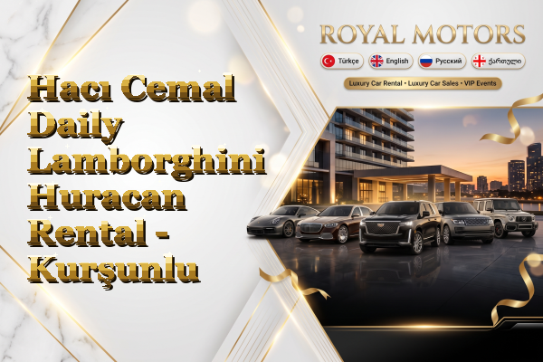 Hacı Cemal Daily Lamborghini Huracan Rental - Kurşunlu